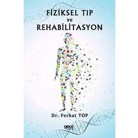 Fiziksel Tip Ve Rehabilitasyon - Dr. Ferhat Top