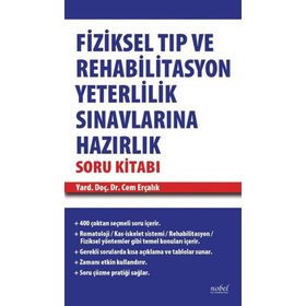 Fiziksel Tıp ve Rehabilitasyon Yeterlilik Sınavlarına Hazırlık Soru Kitabı Nobel Tıp Kitabevleri