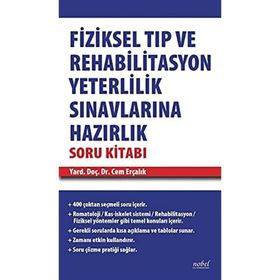 Fiziksel Tıp ve Rehabilitasyon Yeterlilik Sınavlarına Hazırlık Soru Kitabı Nobel Tıp Kitabevleri
