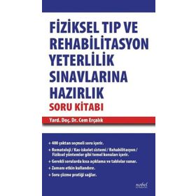 Fiziksel Tıp ve Rehabilitasyon Yeterlilik Sınavlarına Hazırlık Soru Kitabı Nobel Tıp Kitabevleri