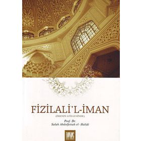 FIZILALIL İMAN ( İMANIN GÖLGESİNDE ) - SALAH ABDÜLFETTAH EL HALIDI