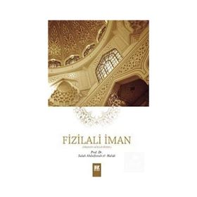 FIZILALIL İMAN ( İMANIN GÖLGESİNDE ) - SALAH ABDÜLFETTAH EL HALIDI