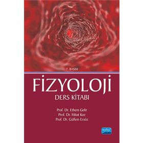 FIZYOLOJI DERS KITABI - ETHEM GELIR;MITAT KOZ;GÜLFEM ERSÖZ