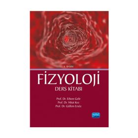FIZYOLOJI DERS KITABI - ETHEM GELIR;MITAT KOZ;GÜLFEM ERSÖZ