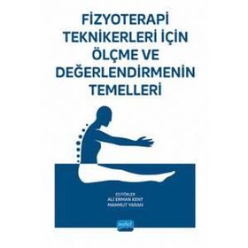 Fizyoterapi Teknikerleri İçin Ölçme ve Değerlendirmenin Temelleri Nobel Akademik Yayıncılık