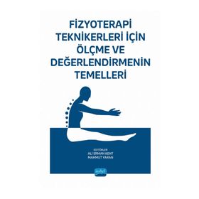Fizyoterapi Teknikerleri İçin Ölçme ve Değerlendirmenin Temelleri Nobel Akademik Yayıncılık