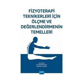 Fizyoterapi Teknikerleri İçin Ölçme ve Değerlendirmenin Temelleri Nobel Akademik Yayıncılık