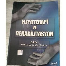 Fizyoterapi ve Rehabilitasyon - Z. Candan Algun