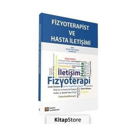 Fizyoterapist ve Hasta İletişimi - İstanbul Tıp Kitabevi