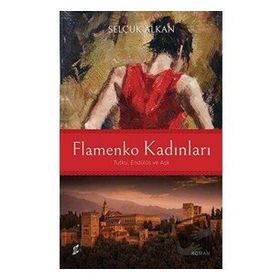 Flamenko Kadınları - Selçuk Alkan