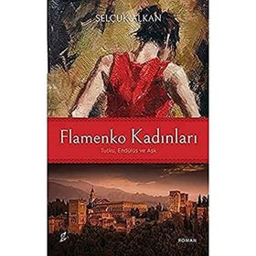 Flamenko Kadınları - Selçuk Alkan