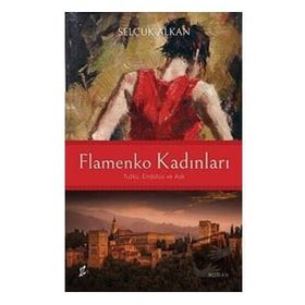 Flamenko Kadınları - Selçuk Alkan