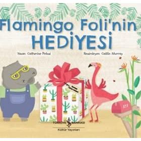 Flamingo Foli'nin Hediyesi - Catherine Pelosi