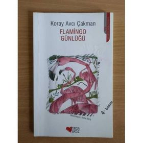 Flamingo Günlüğü - Koray Avcı Çakman