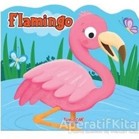 Flamingo - Şekilli Kitap / Kolektif / Yumurcak Yayınları