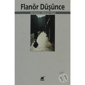 FLANÖR DÜŞÜNCE - HÜSEYIN KÖSE