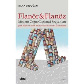 Flanör ve Flanöz - Rana Erdoğan