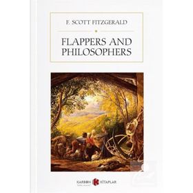Flappers and Philosophers - F. Scott Fitzgerald