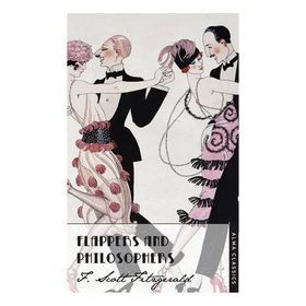 Flappers and Philosophers - F. Scott Fitzgerald