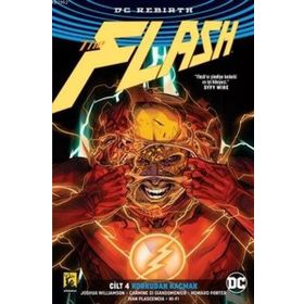 Flash Rebirth Cilt 4 Korkudan Kaçmak - Joshua Williamson