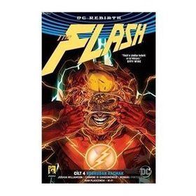 Flash Rebirth Cilt 4 Korkudan Kaçmak - Joshua Williamson