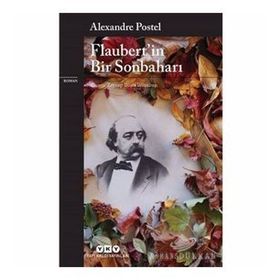 Flaubert in Bir Sonbaharı Alexandre Postel