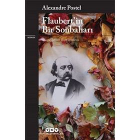 Flaubert in Bir Sonbaharı Alexandre Postel