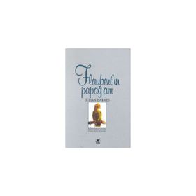 FLAUBERT'IN PAPAĞANI - JULIAN BARNES