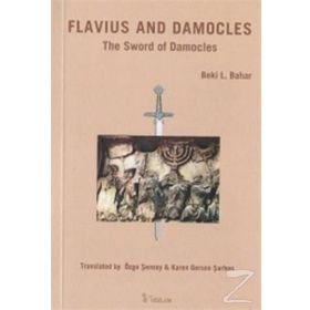 FLAVIUS AND DAMOCLES THE SWORD OF DAMOCLES - BEKI L. BAHAR