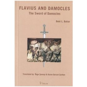 FLAVIUS AND DAMOCLES THE SWORD OF DAMOCLES - BEKI L. BAHAR