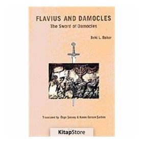 FLAVIUS AND DAMOCLES THE SWORD OF DAMOCLES - BEKI L. BAHAR
