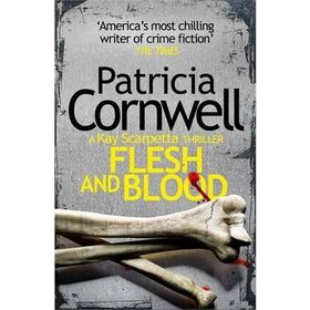 Flesh and Blood - Patricia D. Cornwell