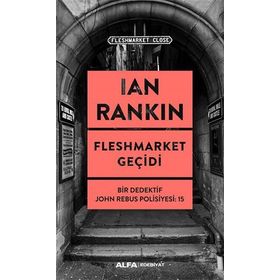 Fleshmarket Geçidi - Ian Rankin