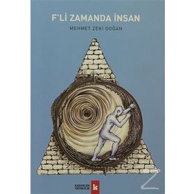 F’li Zamanda İnsan - Mehmet Zeki Doğan