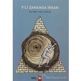 F’li Zamanda İnsan - Mehmet Zeki Doğan