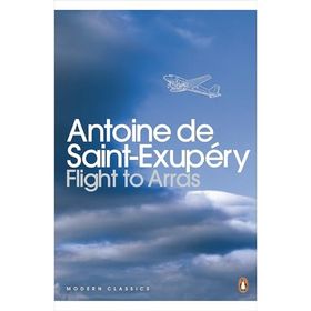 Flight to Arras - Antonie de Saint Exupery