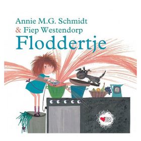 Floddertje - Annie M. G. Schmidt Fiep Westendorp