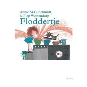 Floddertje - Annie M. G. Schmidt Fiep Westendorp