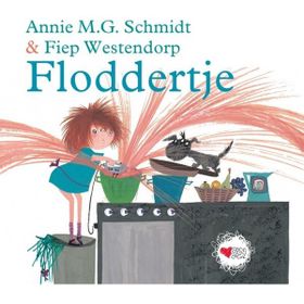 Floddertje - Annie M. G. Schmidt Fiep Westendorp