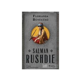 FLORANSA BÜYÜCÜSÜ - SALMAN RUSHDIE