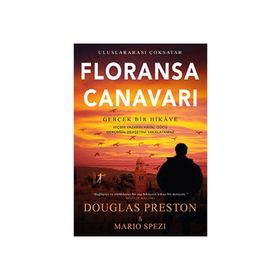Floransa Canavarı - Douglas Preston Mario Spezi