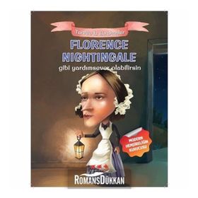 Florence Nightingale Gibi Yardımsever Olabilirsin - E. Murat Yığcı