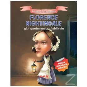 Florence Nightingale Gibi Yardımsever Olabilirsin - E. Murat Yığcı