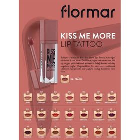 Flormar Kiss Me More Lip Tattoo 004 Peach Likit Mat Ruj