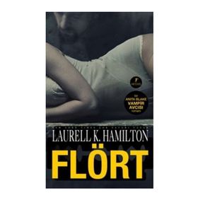 FLÖRT BIR ANITA BLAKE VAMPIR AVCISI ROMANI - LAURELL K. HAMILTON