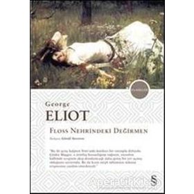 Floss Nehrindeki Değirmen - George Eliot