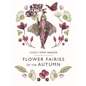 Flower Fairies Of The Autumn - Cicely Mary Barker