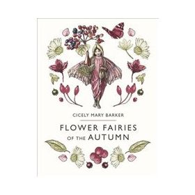 Flower Fairies Of The Autumn - Cicely Mary Barker