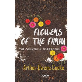 Flowers of the Farm - Arthur Owens Cooke