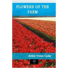 Flowers Of The Farm-Platanus Publishing